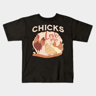 Chicks love me Kids T-Shirt